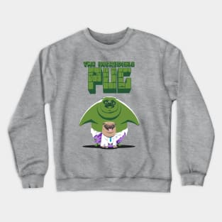 The Incredible Pug Crewneck Sweatshirt